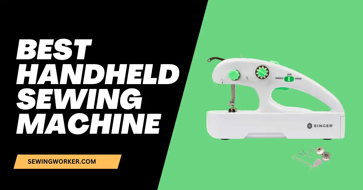 Best Handheld Sewing Machine