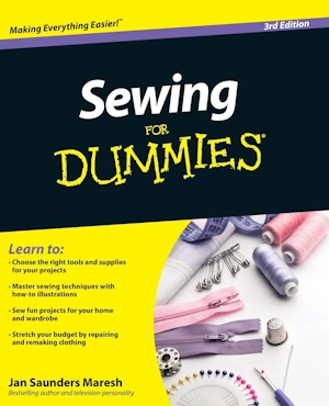 Sewing For Dummies by Jan Saunders Maresh