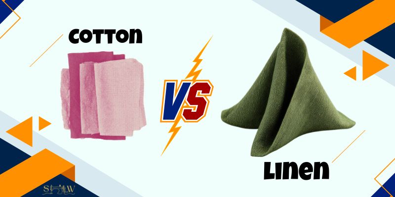Cotton vs Linen Key Differences, Comfort, Durability & Which Fabric to Choose