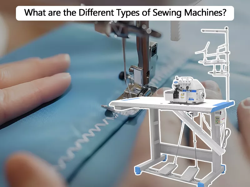 Understand the Different Types of Sewing Machines