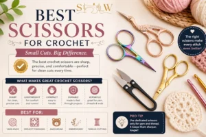 Best Scissors For Crochet