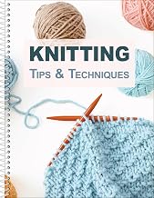 Knitting Tips and Techniques