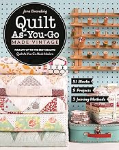 Quilt As-You-Go Made Vintage: 51 Blocks, 9 Projects, 3 Joining Methods