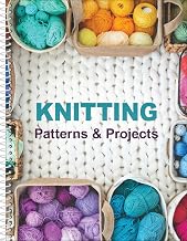 Knitting Patterns and Projects